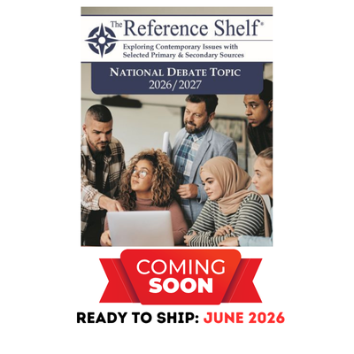 Reference Shelf: National Debate Topic, 2026-2027