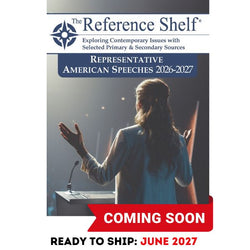 The Reference Shelf: Representative American Speeches, 2026–2027
