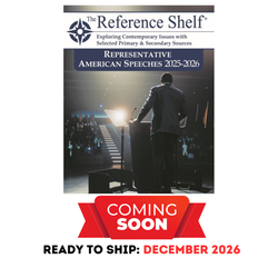The Reference Shelf: Representative American Speeches, 2025–2026