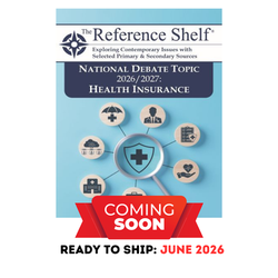 The Reference Shelf: U.S. National Debate Topic 2026–2027: Health Insurance