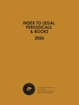 Index to Legal Periodicals & Books, 2026 Annual Cumulation