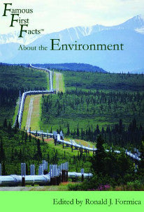 Famous First Facts About the Environment