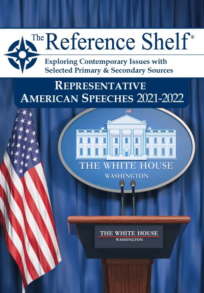 Reference Shelf: Representative American Speeches, 2021-2022